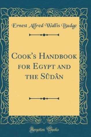 Cover of Cook's Handbook for Egypt and the Sûdân (Classic Reprint)