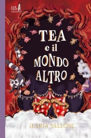 Cover of Tea e il Mondo Altro