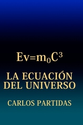 Cover of La Ecuación del Universo