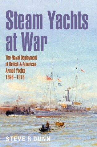 Cover of Steam Yachts at War