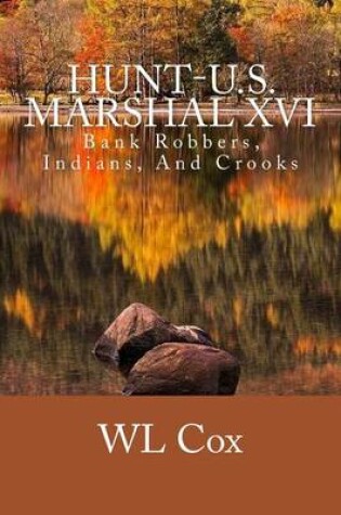Cover of Hunt-U.S. Marshal XVI