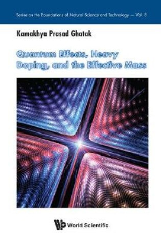 Cover of Quantum Effects, Heavy Doping, And The Effective Mass