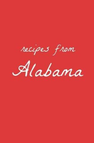 Cover of Recipes from Alabama