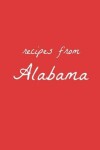 Book cover for Recipes from Alabama