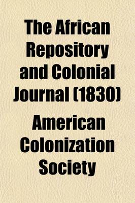 Book cover for The African Repository and Colonial Journal (1830)