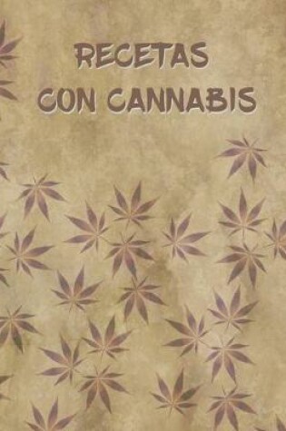 Cover of Recetas Con Cannabis