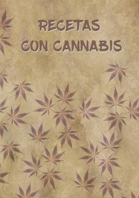 Book cover for Recetas Con Cannabis