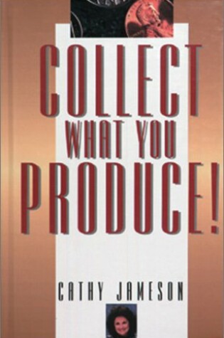 Cover of Collect What You Produce