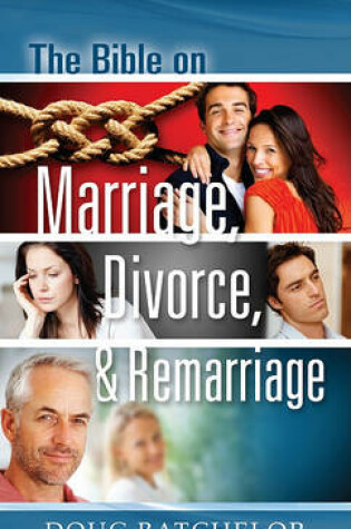 Cover of The Bible on Marriage, Divorce and Remarriage