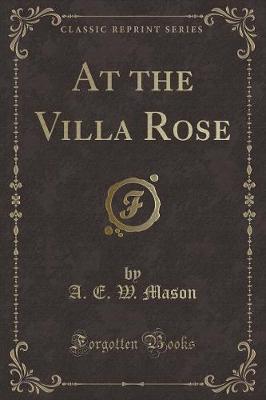 Book cover for At the Villa Rose (Classic Reprint)