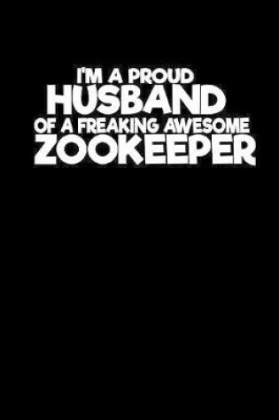 Cover of I'm a proud husband of a zookeeper