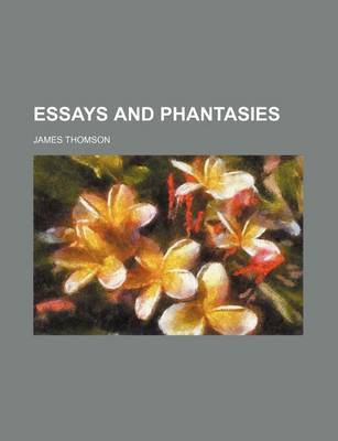 Book cover for Essays and Phantasies