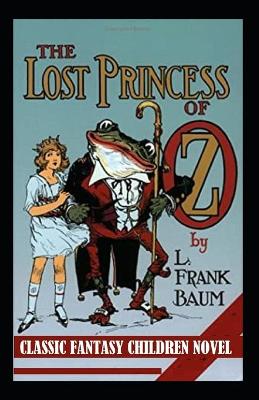 Book cover for The Lost Princess of Oz-Classic Fantasy Children Novel(Annotated)