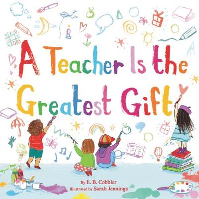 Cover of A Teacher is the Greatest Gift