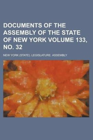 Cover of Documents of the Assembly of the State of New York Volume 133, No. 32