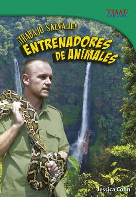 Cover of ¡Trabajo Salvaje! Entrenadores de Animales