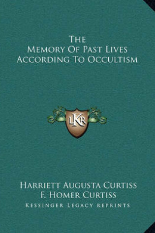 Cover of The Memory of Past Lives According to Occultism