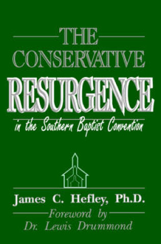 Cover of The Conservative Resurgence in the Southern Baptist Convention