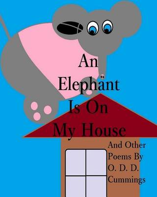 Book cover for An Elephant Is On My House