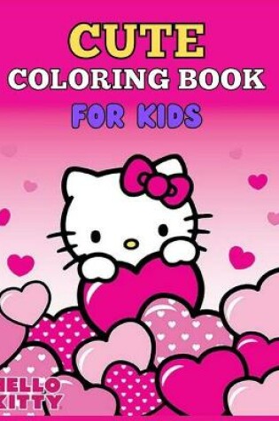 Cover of Cute coloring book for kids