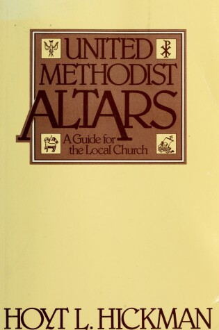 Cover of United Methodist Altars