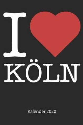 Cover of I love Köln Kalender 2020