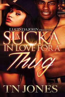 Book cover for A Sucka in Love for a Thug