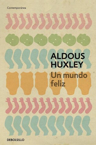 Cover of Un mundo feliz / Brave New World