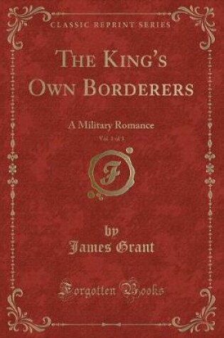 Cover of The King's Own Borderers, Vol. 1 of 3