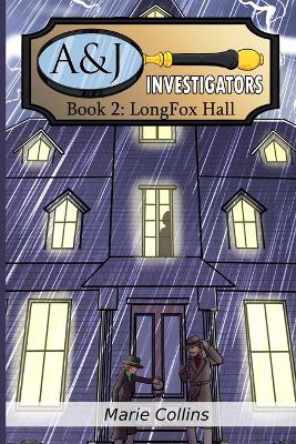 Book cover for A & J Investigators, LongFox Hall