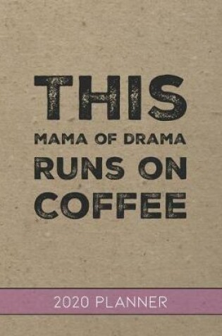 Cover of This Momma of Drama Runs On Coffee