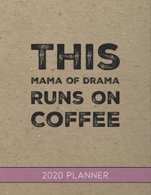 Book cover for This Momma of Drama Runs On Coffee