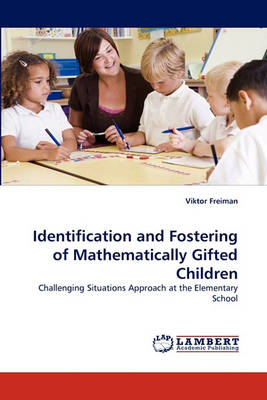 Book cover for Identification and Fostering of Mathematically Gifted Children
