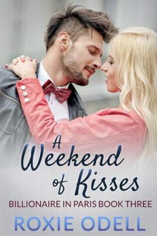 Cover of A Weekend of Kisses