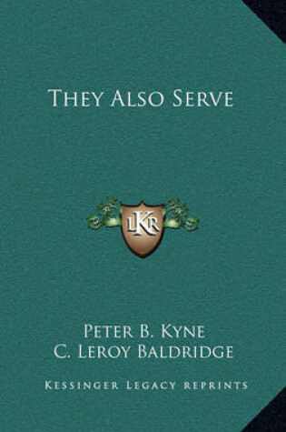 Cover of They Also Serve