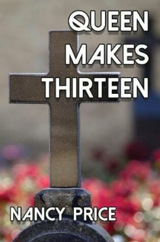 Cover of Queen Makes Thirteen