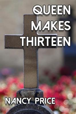 Book cover for Queen Makes Thirteen
