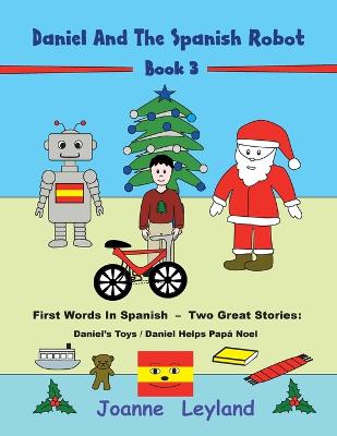 Book cover for Daniel And The Spanish Robot - Book 3