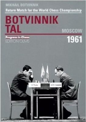 Book cover for World Championship Return Match Botvinnik V Tal, MOSCOW 1961