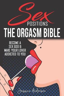Book cover for Sex Positions The Orgasm Bible