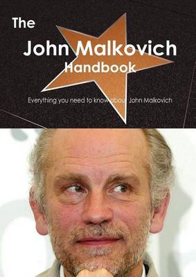 Book cover for The John Malkovich Handbook - Everything You Need to Know about John Malkovich