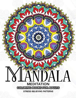 Book cover for Mandala Meditation Coloring Books for Adults