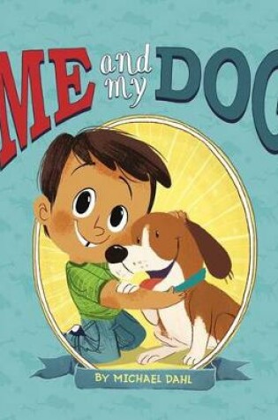 Cover of Me and My Dog