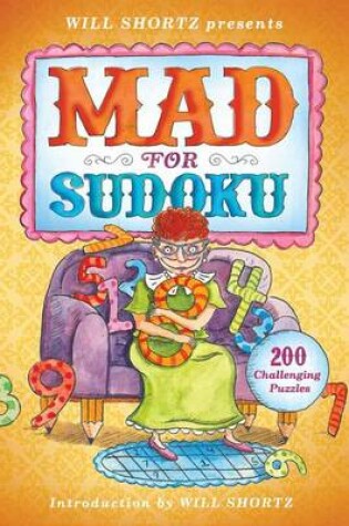 Cover of Will Shortz Presents Mad for Sudoku