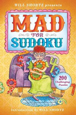 Book cover for Will Shortz Presents Mad for Sudoku