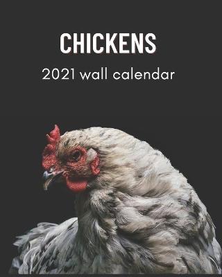 Book cover for Chickens wall calendar 2021