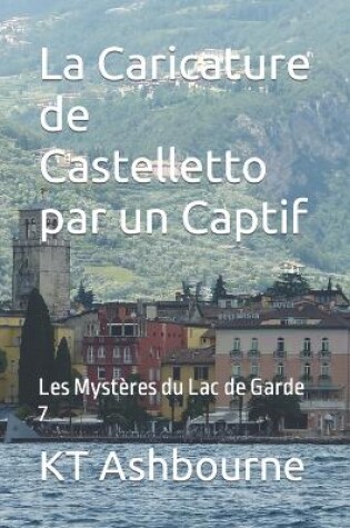Cover of La Caricature de Castelletto par un Captif