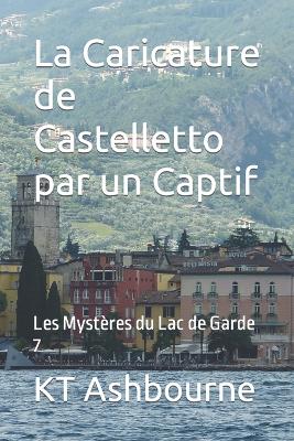 Cover of La Caricature de Castelletto par un Captif