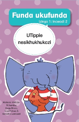 Book cover for Funda ukufunda Izinga 1 (isiZulu) Incwadi 2: UTippie nesikhukhukazi