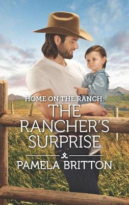 Cover of Home on the Ranch: The Rancher's Surprise